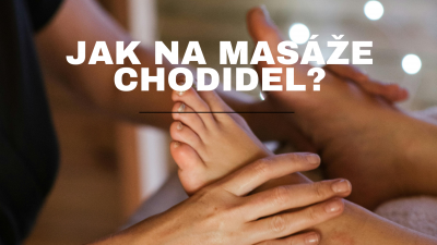 Jak na masáž chodidel? Klíč k uvolnění a relaxaci celého těla | ARNO.cz - obuv s tradicí
